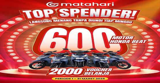 Promo undian Top Spender Matahari 2025 langsung menang tanpa diundi tiap minggu