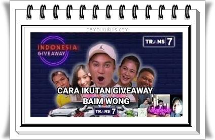 cara ikutan Indonesia Giveaway Baim Wong Trans7
