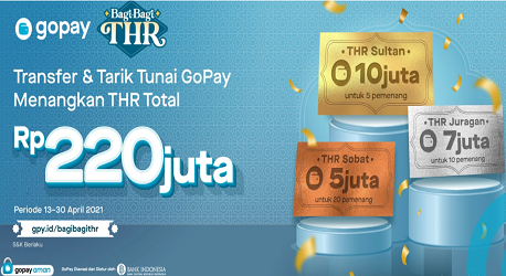 Promo gopay bulan April 2021 bagi-bagi THR total 250 Juta