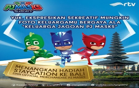 Kuis PJ Masks RTV seasons 3 berhadiah staycation Bali(1)